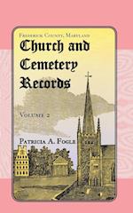 Frederick County, Maryland Church and Cemetery Records, Volume 2