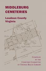 Middleburg Cemeteries, Loudoun County, Virginia 