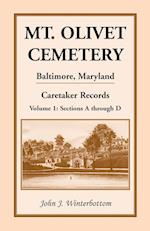 Mt. Olivet Cemetery, Baltimore, Maryland, Caretaker Records Volume 1