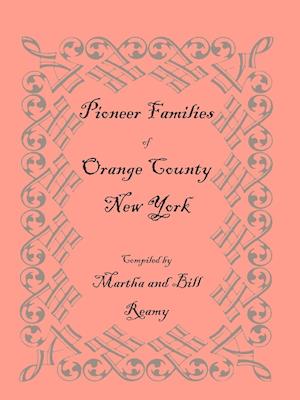 Pioneer Families of Orange County, New York