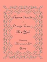 Pioneer Families of Orange County, New York