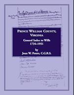 Prince William County, Virginia, General Index to Wills, 1734-1951