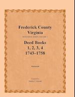 Frederick County, Virginia Deed Book Series, Volume 1, Deed Books 1, 2, 3, 4