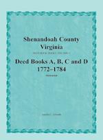 Shenandoah County, Virginia, Deed Book Series, Volume 1, Deed Books A, B, C, D 1772-1784