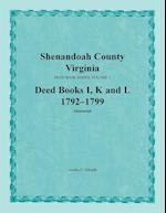 Shenandoah County, Virginia, Deed Book Series, Volume 3, Deed Books I, K, L 1792-1799 