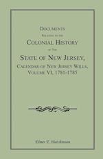 Documents Relating to the Colonial History of the State of New Jersey, Calendar of New Jersey Wills, Volume VI