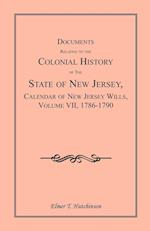 Documents Relating to the Colonial History of the State of New Jersey, Calendar of New Jersey Wills, Volume VII