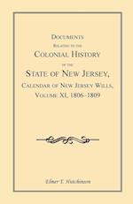 Documents Relating to the Colonial History of the State of New Jersey, Calendar of New Jersey Wills, Volume XI, 1806-1809