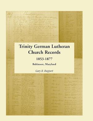 Trinity German Lutheran Church Records, 1853-1877