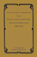 A Collection of Abstracts from Otsego County, New York, Newspaper Obituaries, 1808-1875