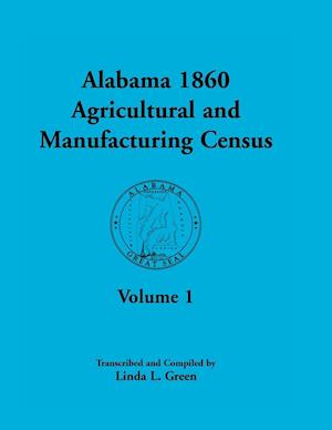 Alabama 1860 Agricultural and Manufacturing Census