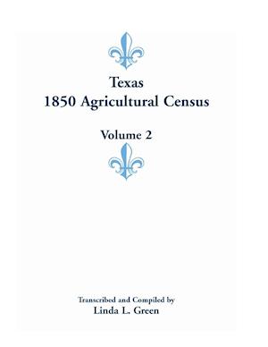 Texas 1850 Agricultural Census, Volume 2