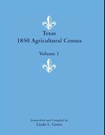 Texas 1850 Agricultural Census, Volume 1