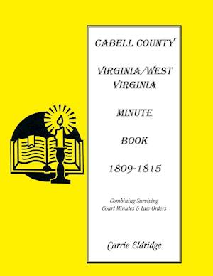 Cabell County, [West] Virginia Minute Book 1, 1809-1815