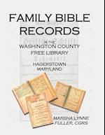 Family Bible Records in the Washington County Free Library, Hagerstown, Maryland