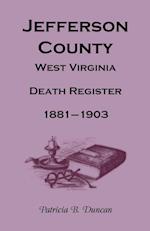 Jefferson County, West Virginia Death Register, 1881-1903