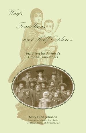 Waifs, Foundlings, and Half-Orphans