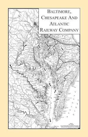 Baltimore, Chesapeake & Atlantic Railway Company