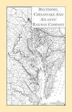 Baltimore, Chesapeake & Atlantic Railway Company