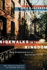 Sidewalks in the Kingdom (The Christian Practice of Everyday Life)