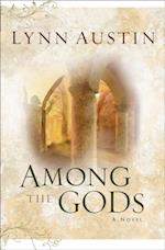 Among the Gods (Chronicles of the Kings Book #5)