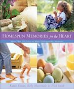 Homespun Memories for the Heart