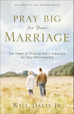 Pray Big for Your Marriage