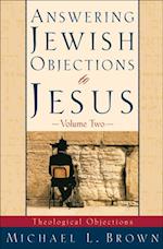 Answering Jewish Objections to Jesus : Volume 2