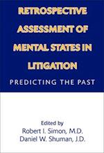 Retrospective Assessment of Mental States in Litigation