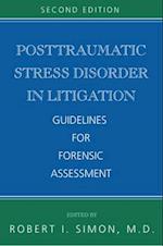 Posttraumatic Stress Disorder in Litigation