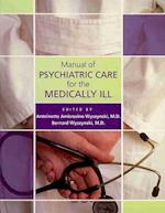 Manual of Psychiatric Care for the Medically Ill