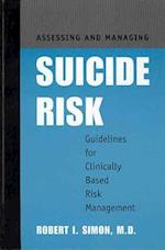 Assessing and Managing Suicide Risk