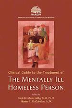 Clinical Guide to the Treatment of the Mentally Ill Homeless Person