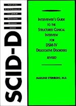 Interviewer's Guide to the Structured Clinical Interview for DSM-IV (R) Dissociative Disorders (SCID-D)
