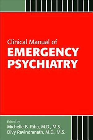 Clinical Manual of Emergency Psychiatry