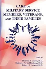 Care of Military Service Members, Veterans, and Their Families