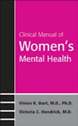 Clinical Manual of Women's Mental Health