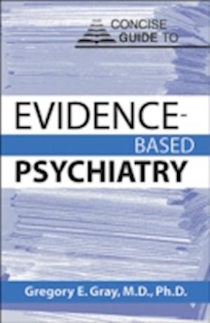 Concise Guide to Evidence-Based Psychiatry