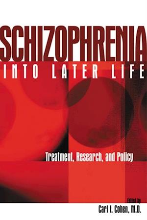 Schizophrenia Into Later Life