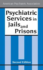 Psychiatric Services in Jails and Prisons, Second Edition