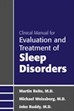 Clinical Manual for Evaluation and Treatment of Sleep Disorders