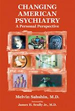 Changing American Psychiatry