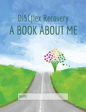 DISCflex Recovery - A Book About Me