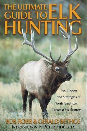 Ultimate Guide to Elk Hunting