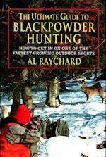 The Ultimate Guide to Blackpowder Hunting