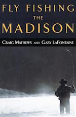 Fly Fishing the Madison