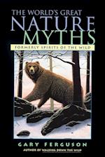 World's Great Nature Myths