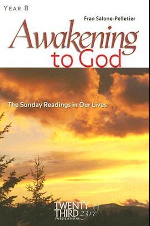 Awakening to God, Year B