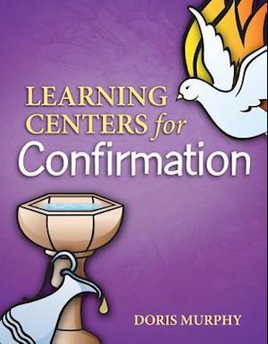 Learning Centers for Confirmation