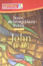 Jesus the Word Made Flesh, Part One